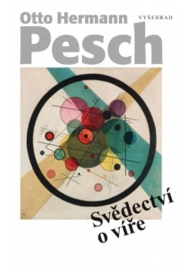 Otto Hermann Pesch - Svědectví o víře