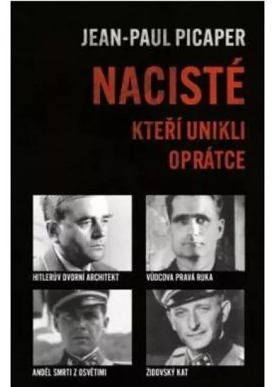 Nacisté, kteří unikli oprátce