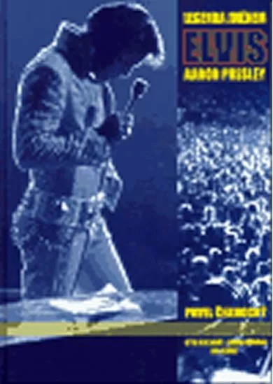 Legenda jménem Elvis Aaron Presley