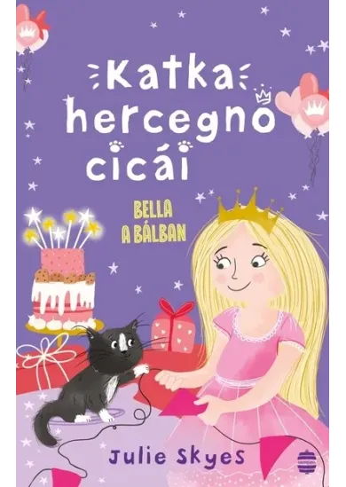 Katka hercegnő cicái 2. - Bella a bálban
