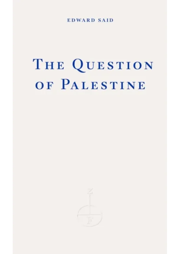 Edward W. Said - The Question of Palestine