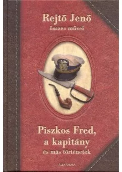 Piszkos Fred, a kapitány és más történetek