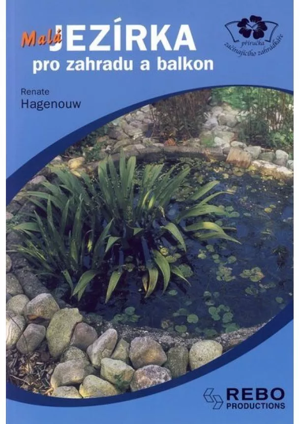 Renate Hagenouw - Malá jezírka pro zahradu a balkon