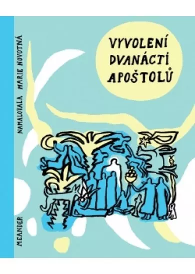 Vyvolení dvanácti apoštolů