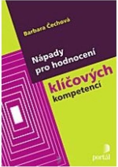 Nápady pro rozvoj a hodnocení klíčových kompetencí žáků