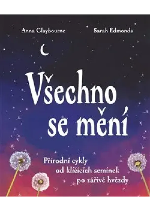 Anna Claybourne, Sarah Edmonds - Všechno se mění