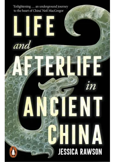 Life and Afterlife in Ancient China