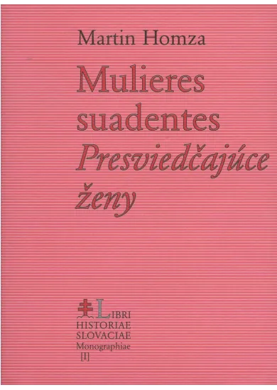 Mulieres suadentes - Presviedčajúce ženy