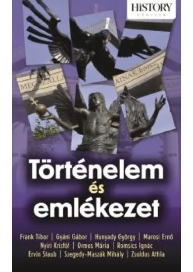 TÖRTÉNELEM ÉS EMLÉKEZET /HISTORY KÖNYVEK