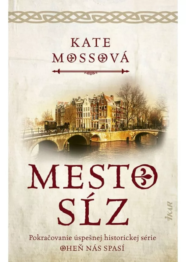 Kate Mossová - Mesto sĺz