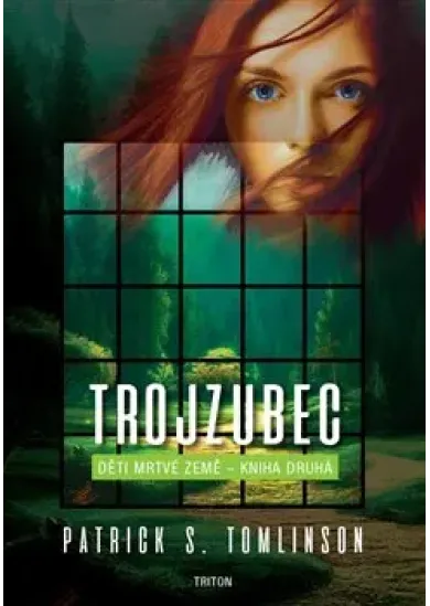 Trojzubec - Děti mrtvé Země - kniha druhá - Děti mrtvé Země (2.díl)