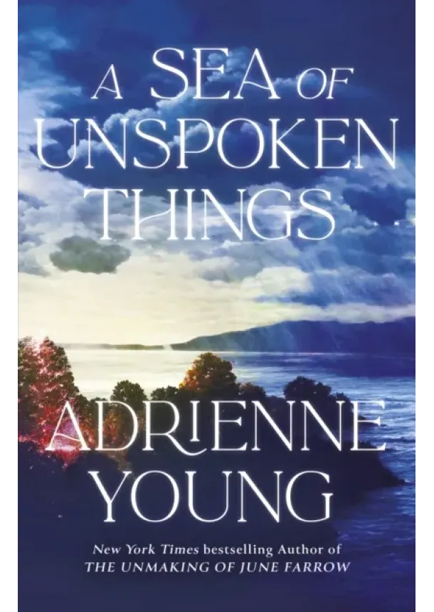Adrienne Young - A Sea of Unspoken Things