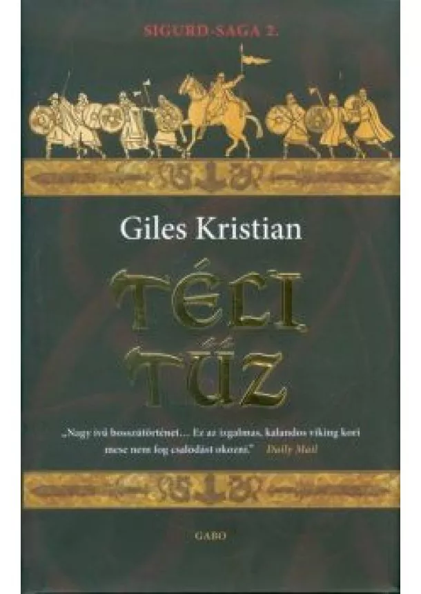 Giles Kristian - Téli tűz /Sigurd-saga 2.