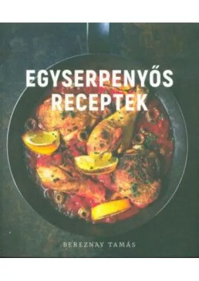 Egyserpenyős receptek