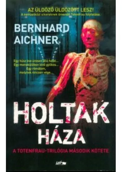 Holtak háza - A Totenfrau-trilógia 2.