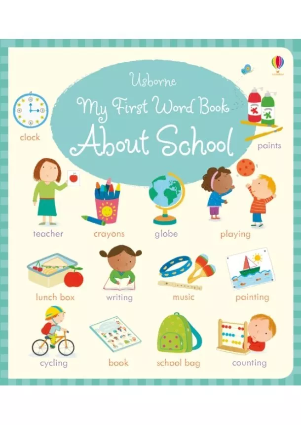 Holly Bathie - My First Word Book About School