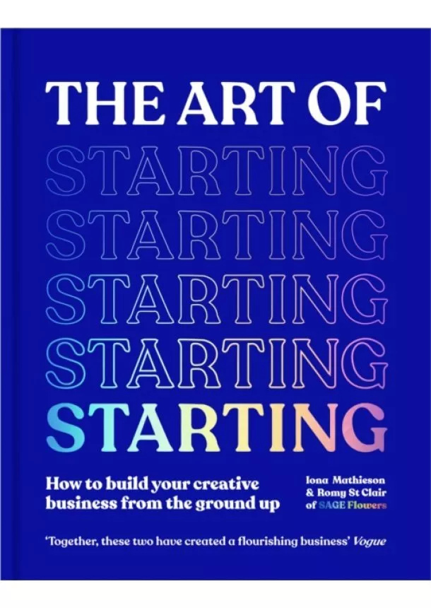 Iona Mathieson, Romy St Clair - The Art of Starting