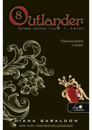 Outlander 8. - Szívem vérével írva 1. (kemény)