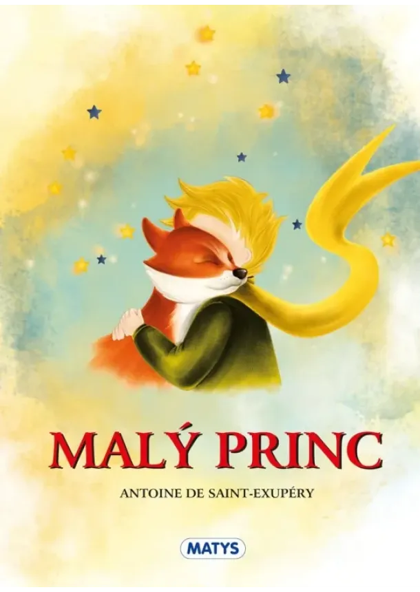 Antoine de Saint-Exupéry - Malý princ
