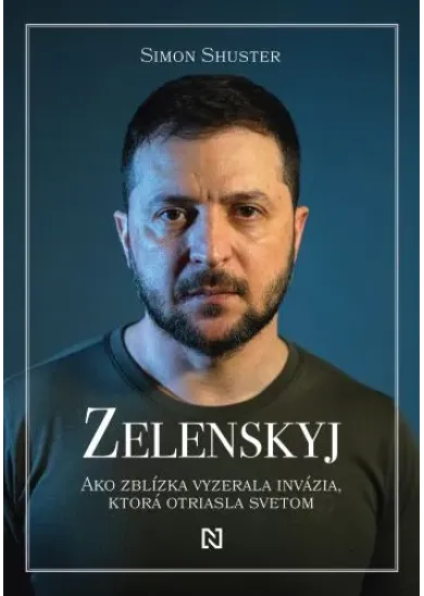 Zelenskyj - Ako zblízka vyzerala invázia, ktorá otriasla svetom