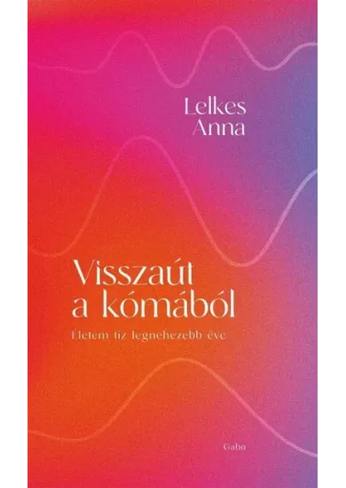 Visszaút a kómából