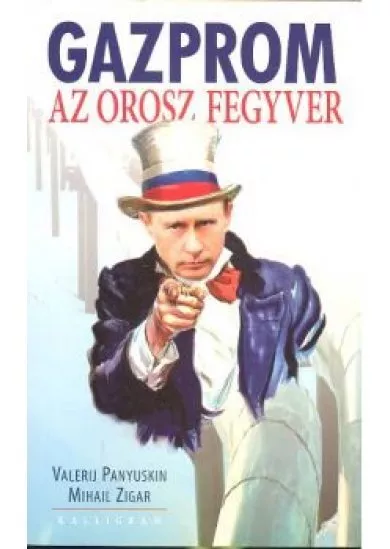 GAZPROM - Az orosz fegyver