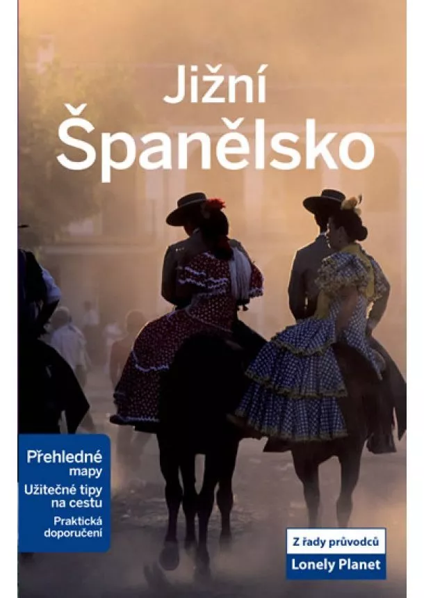 Kolektív - Jižní Španělsko - Lonely Planet - 2.vydání