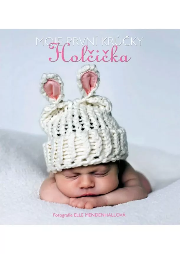 Elle Mendenhall - Holčička – Moje první krůčky
