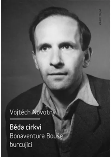 Běda církvi - Bonaventura Bouše burcující