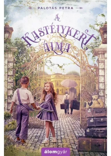 A kastélykert álma