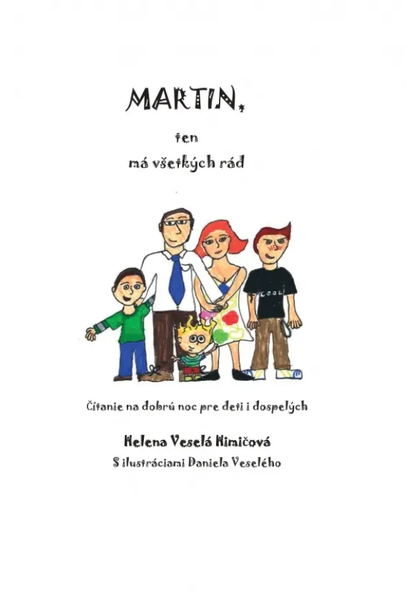 Helena Veselá Himičová - Martin, ten má všetkých rád