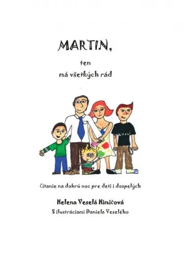 Martin, ten má všetkých rád