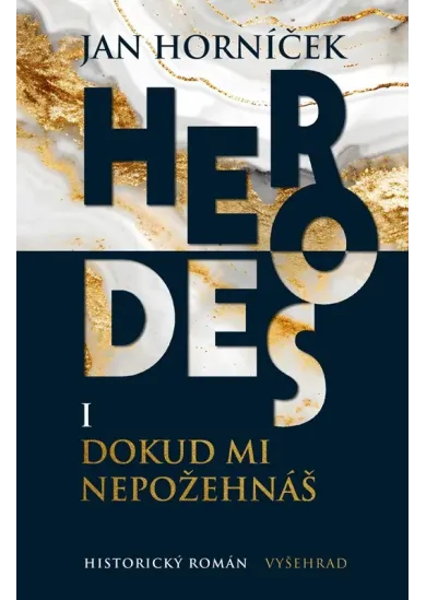 Herodes I: Dokud mi nepožehnáš