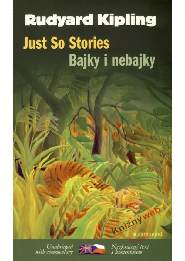 Rudyard Kipling - Bajky i nebajky / Just So Stories