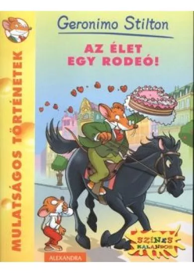 AZ ÉLET EGY RODEÓ!