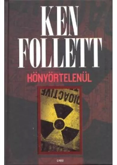 KÖNYÖRTELENÜL