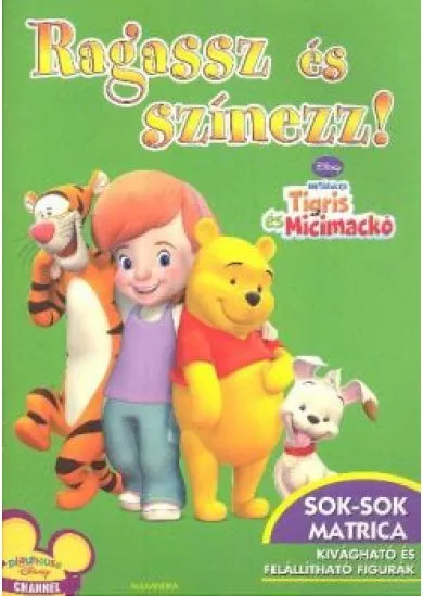 RAGASSZ ÉS SZÍNEZZ! - BARÁTAIM: TIGRIS ÉS MICIMACKÓ