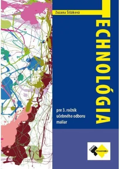 Technológia - pre 3. ročník učebného odboru maliar