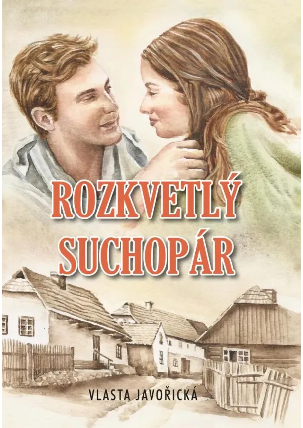 Vlasta Javořická - Rozkvetlý suchopár