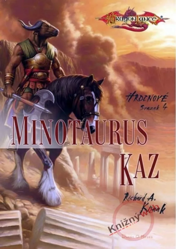 Richard A. Knaak - Minotaurus Kaz - Hrdinové (svazek 4)