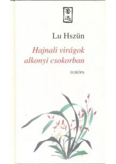HAJNALI VIRÁGOK ALKONYI CSOKORBAN