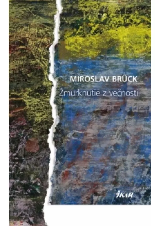 Miroslav Brück - Žmurknutie z večnosti