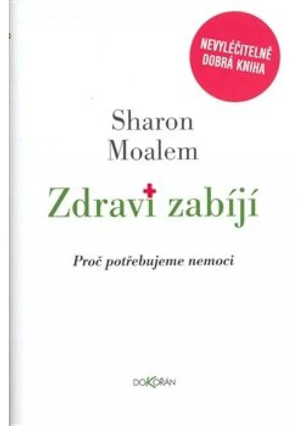 Sharon Moalem - Zdraví zabíjí