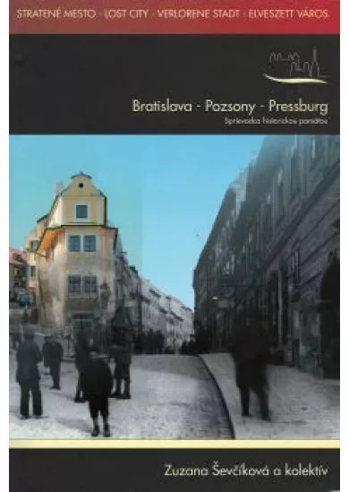 Bratislava - Pozsony - Pressburg