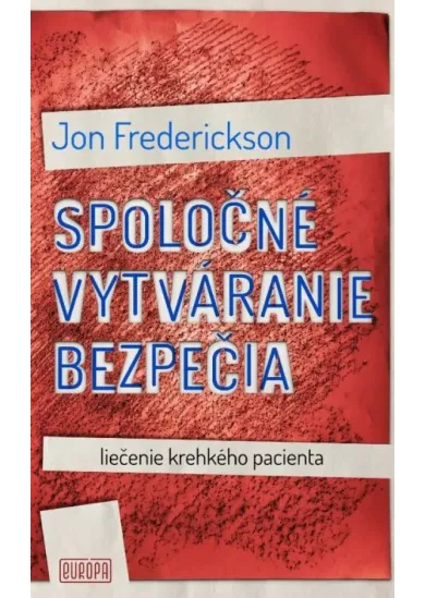 Spoločné vytváranie bezpečia - liečba krehkého pacienta
