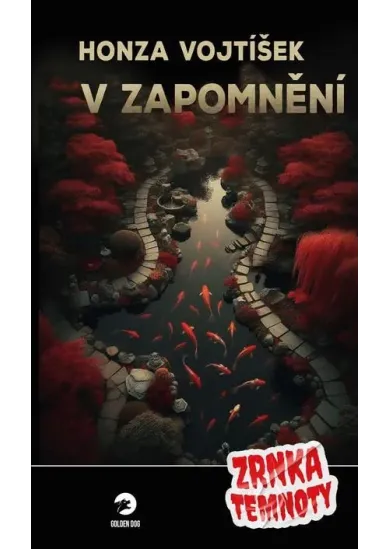 V zapomnění - Zrnka temnoty 18