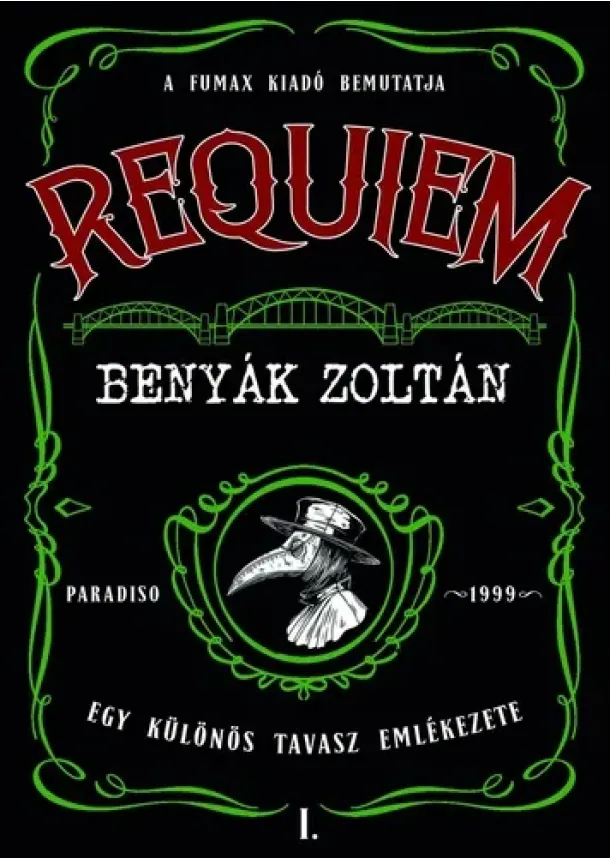 BENYÁK ZOLTÁN - Requiem 1. Egy ​különös tavasz emlékezete