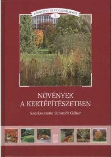 NÖVÉNYEK A KERTÉPÍTÉSZETBEN