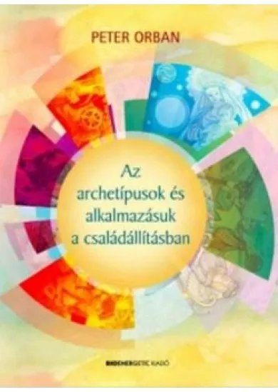 Az archetípusok és alkalmazásuk a családállításban