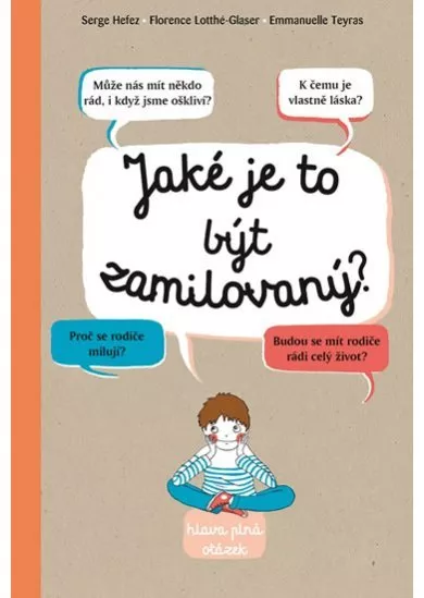 Jaké je to být zamilovaný?